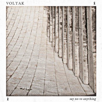 Voltak - Say No to Anything front cover