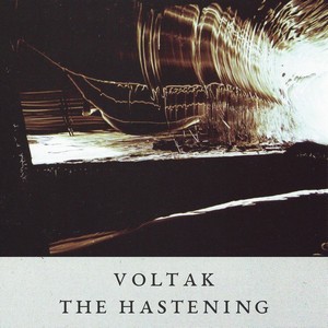 Voltak - The Hastening